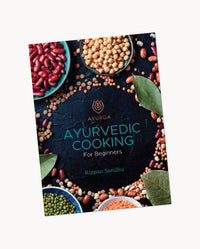 Ayurvedic Cooking for Beginners - by Rippan Sandhu